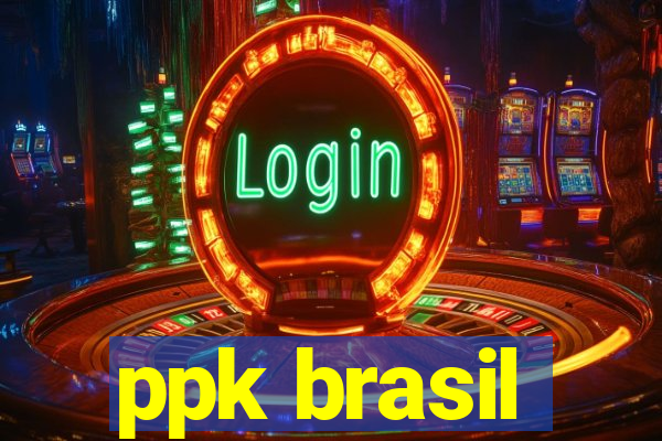 ppk brasil